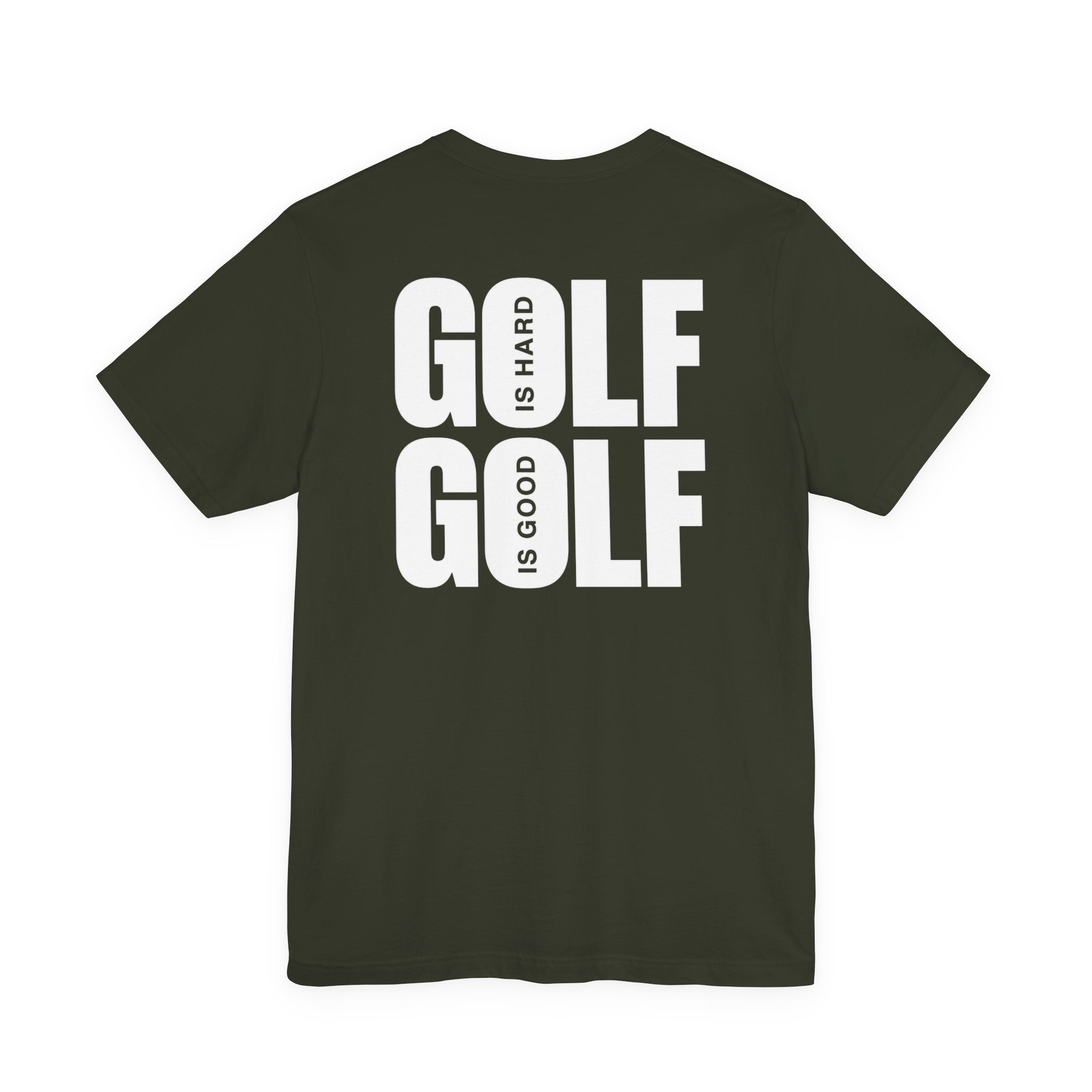 "Golf Is Hard But Good" Tee