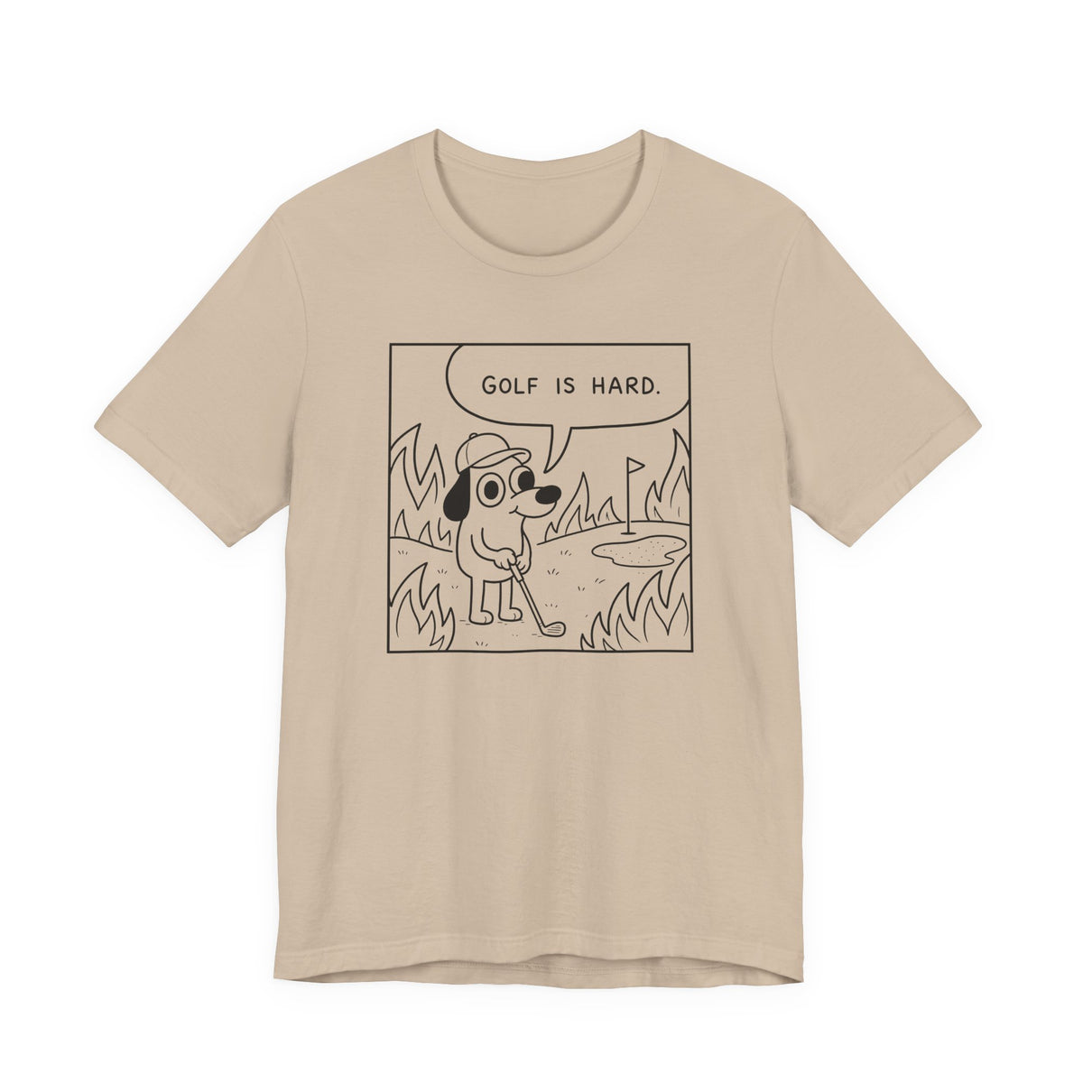 "Golf Is Hard" Tee