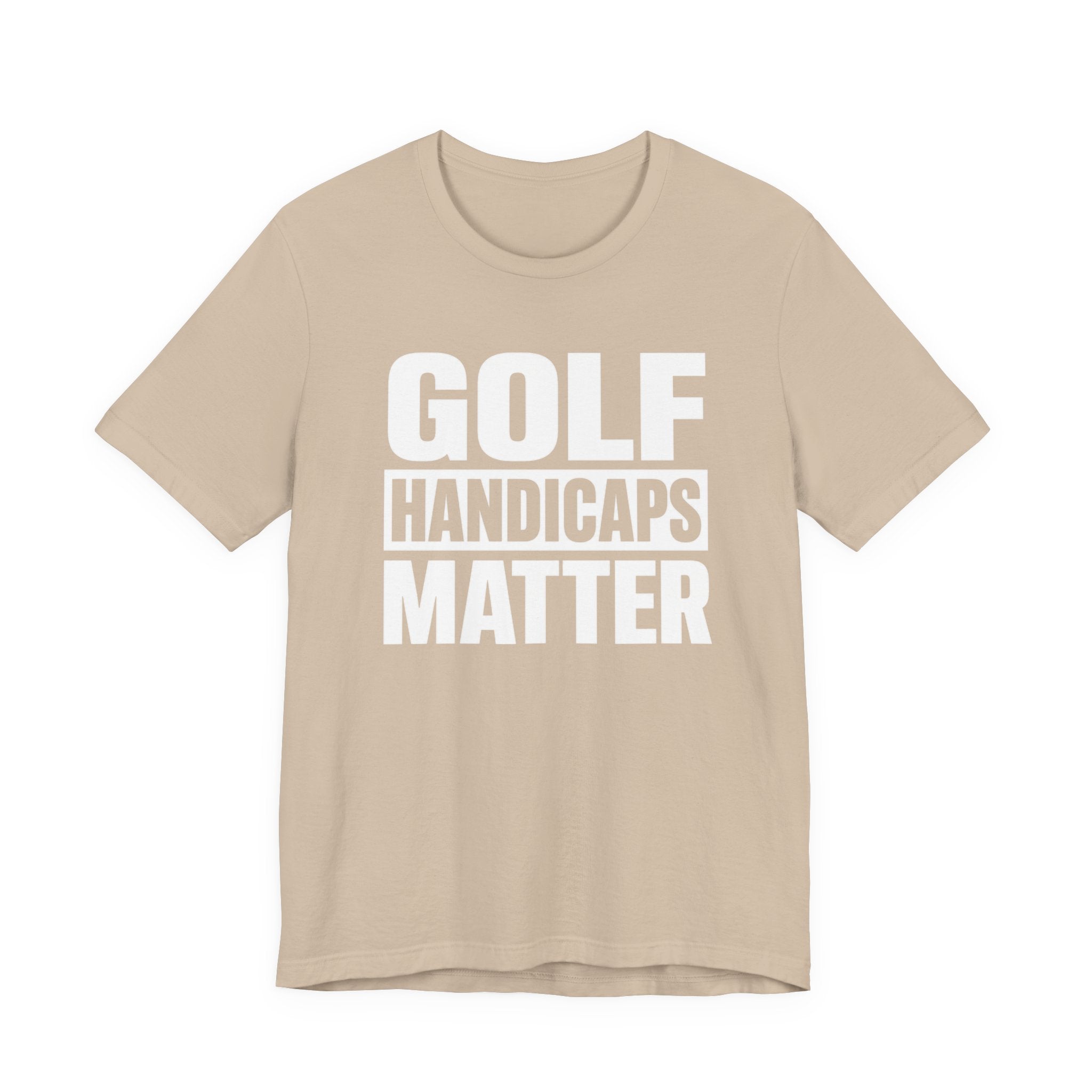"Golf Handicaps Matter" Golf Tee