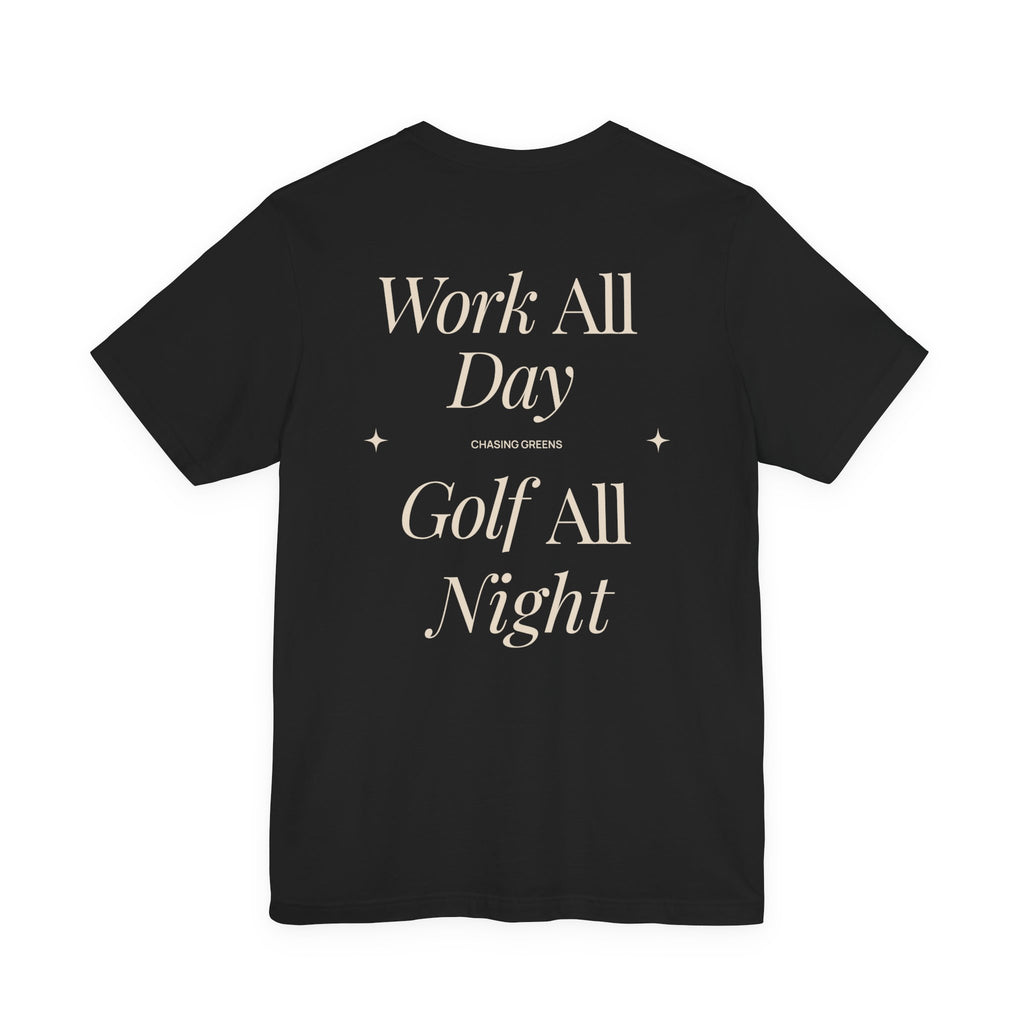 The "All Night Golfer" Tee