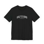 "Golf Is Good" Club Tee