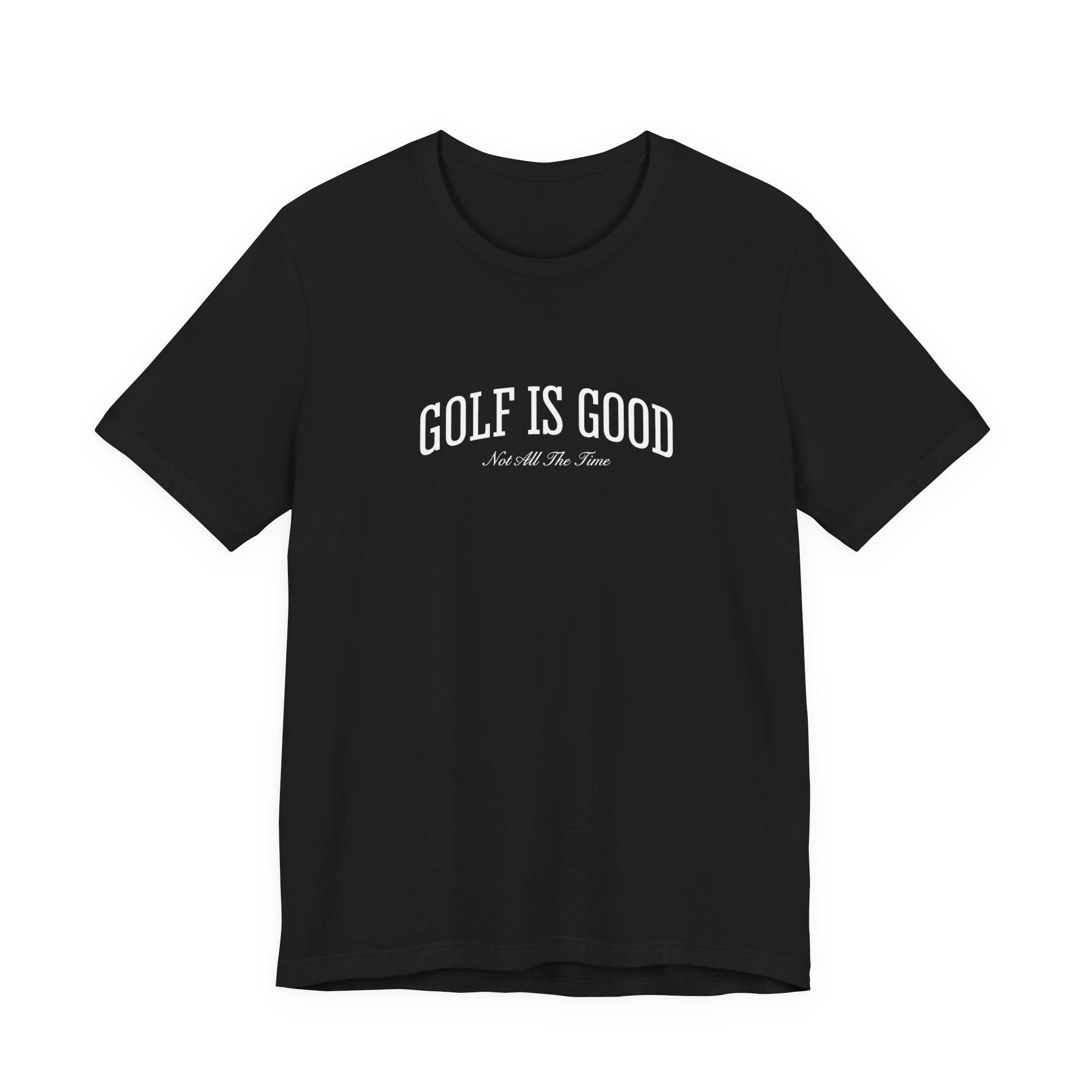 "Golf Is Good" Club Tee