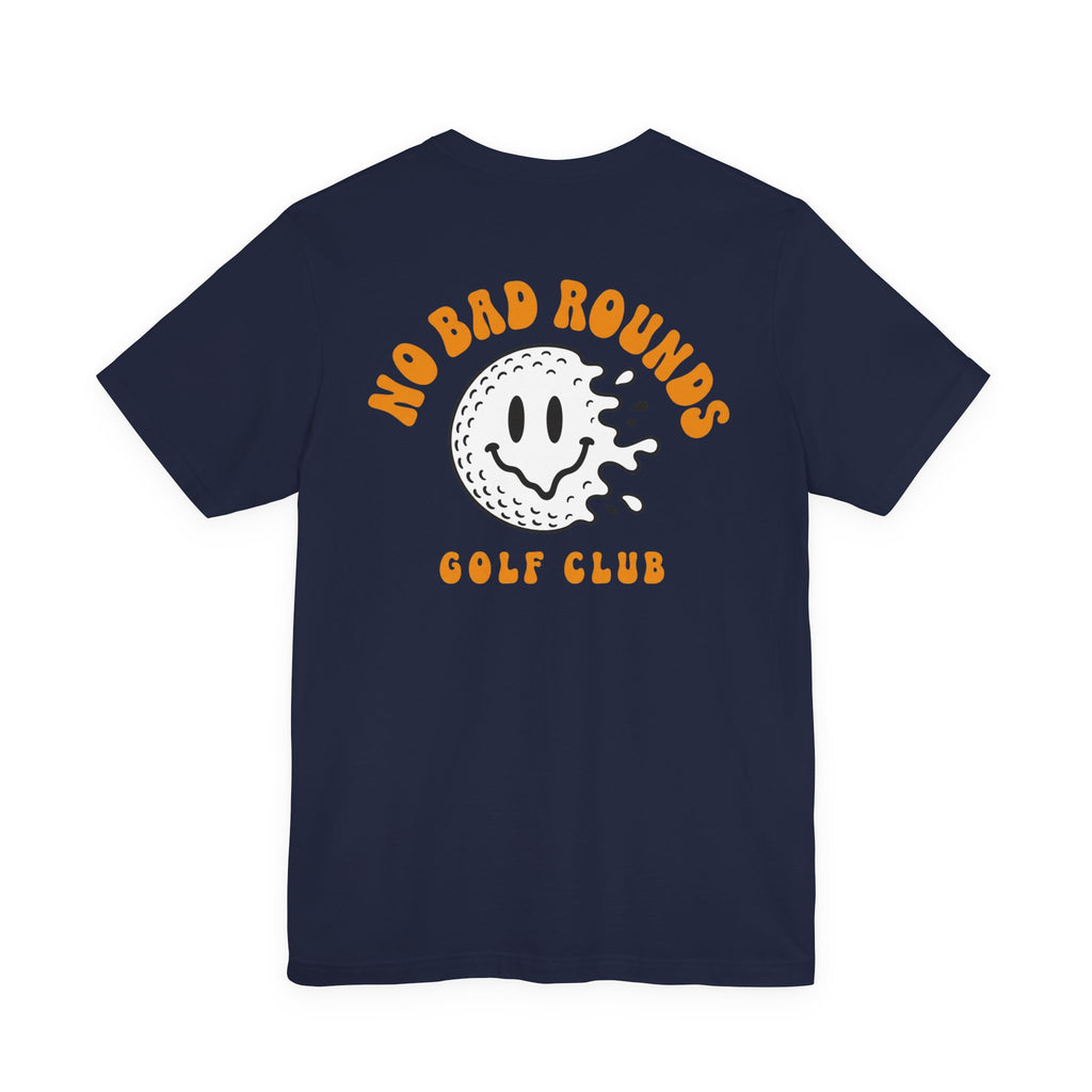 "No Bad Rounds" Golf Tee