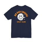 "No Bad Rounds" Golf Tee