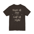The "All Night Golfer" Tee