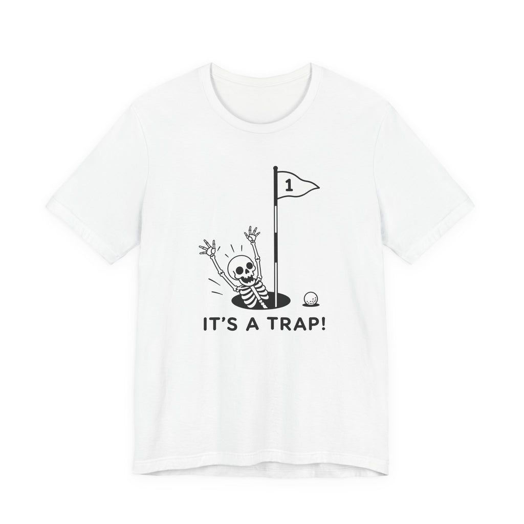 "Golf Is A Trap" Tee