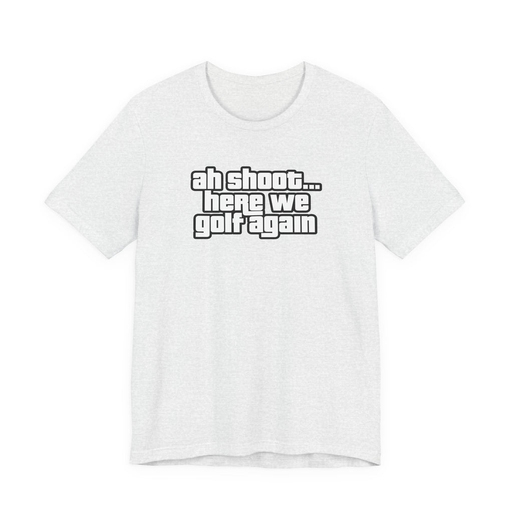 "Back At It" Golf Tee