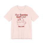 "Slow Sunday Golf" Club Tee