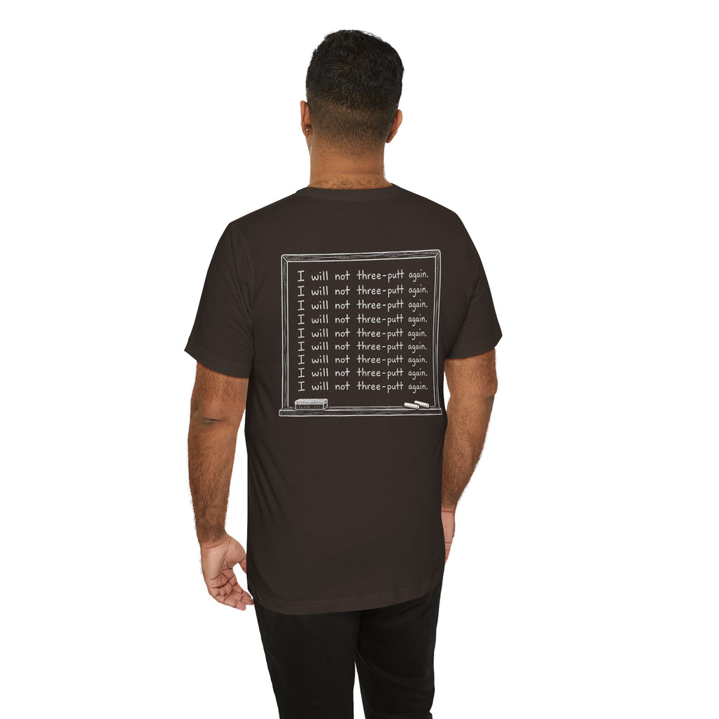 "Putting Detention" Club Tee