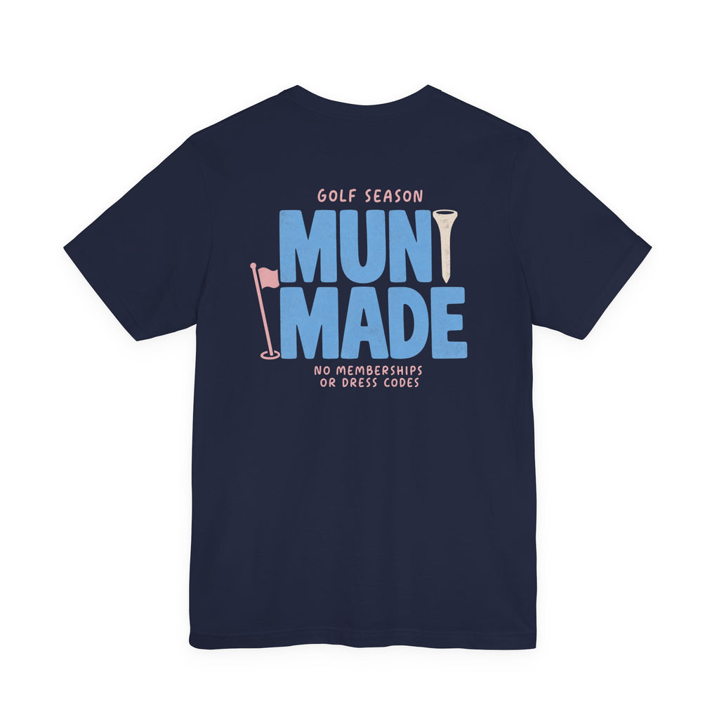 "Muni Made" Club Tee