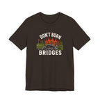 "Don't Burn Bridges" Golf Tee