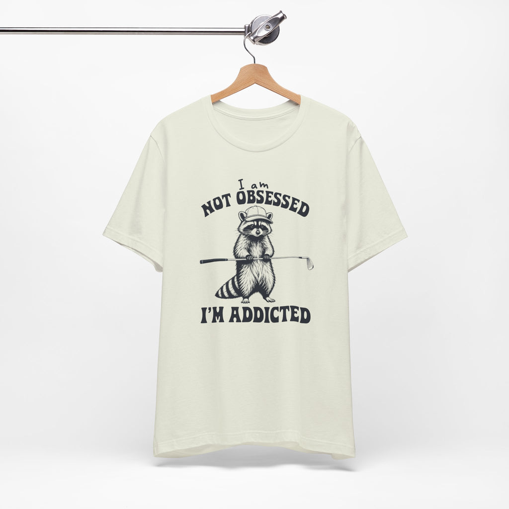 "Not Obsessed" Golf Tee