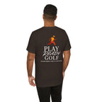 "Play Ready Golf" Tee