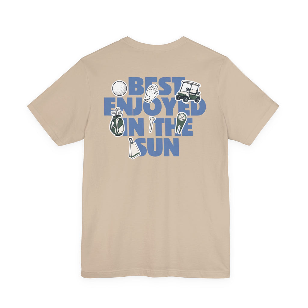 "Best Enjoyed In The Sun" Golf Tee