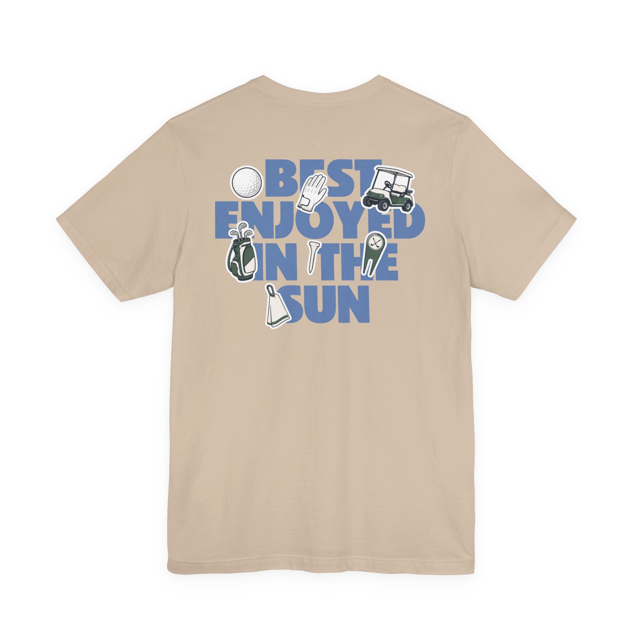 "Best Enjoyed In The Sun" Golf Tee