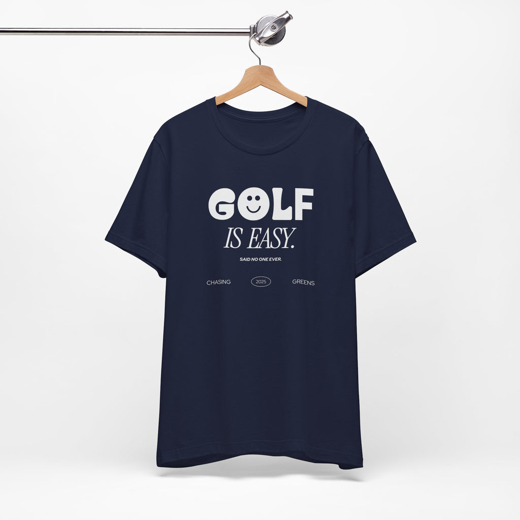 "Golf Is Easy" Club Tee