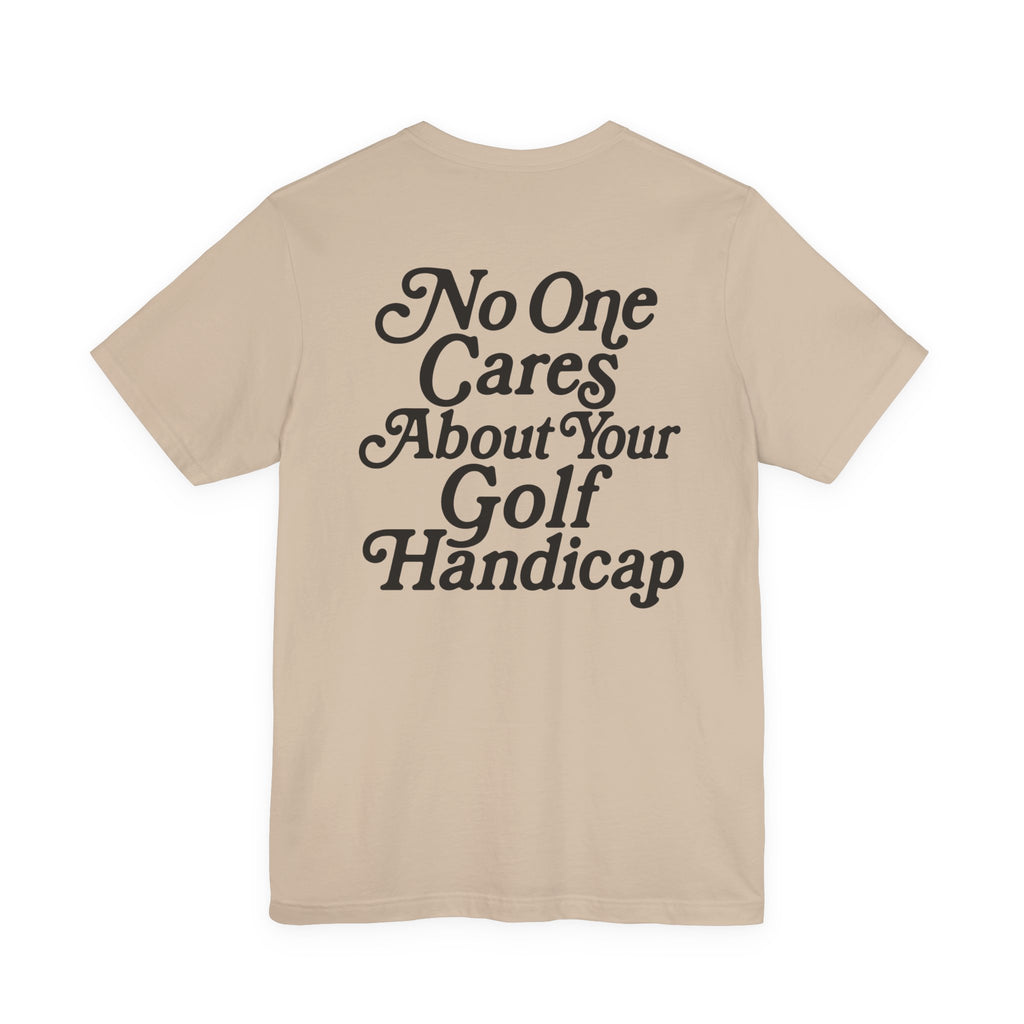 "No One Cares" Golf Tee