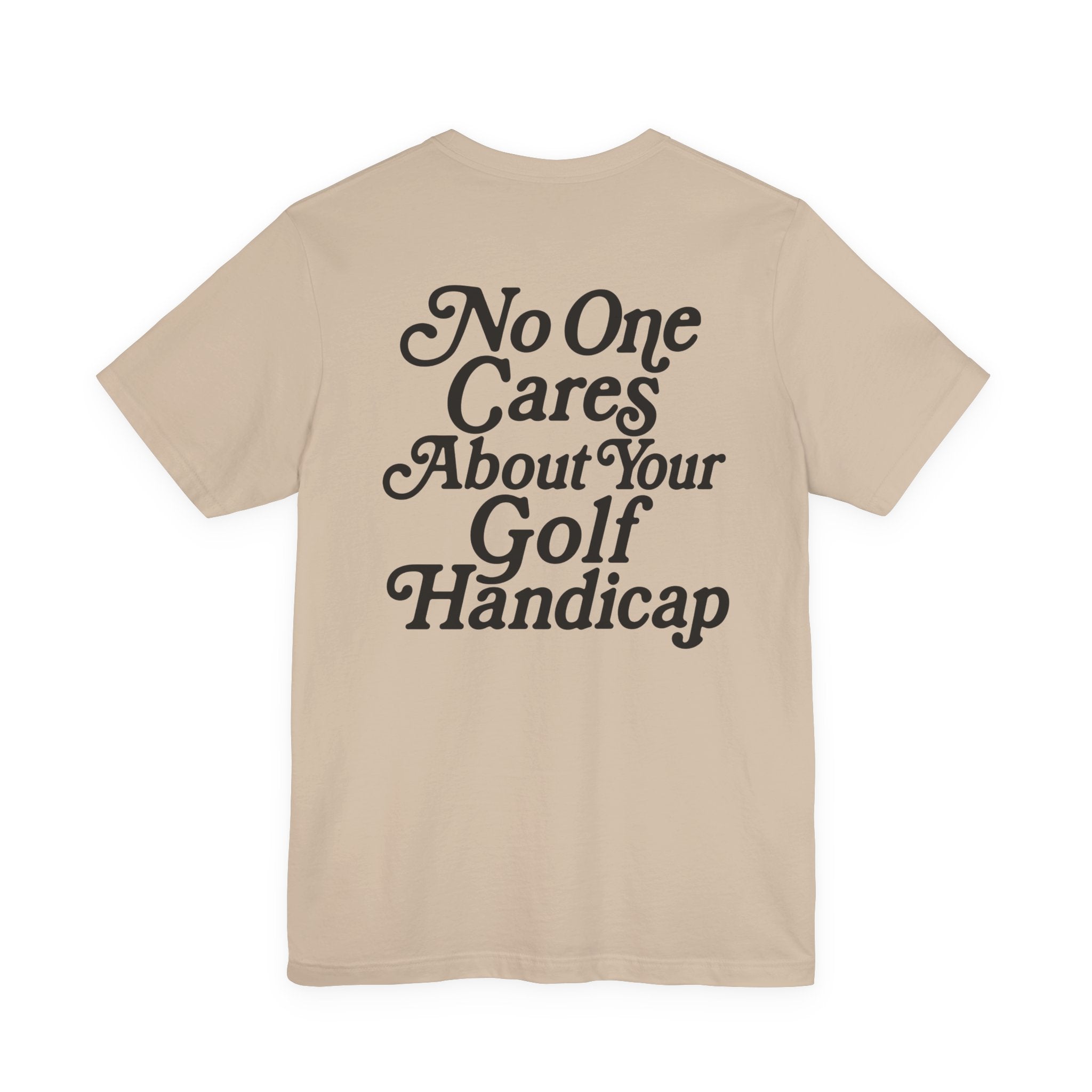 "No One Cares" Golf Tee