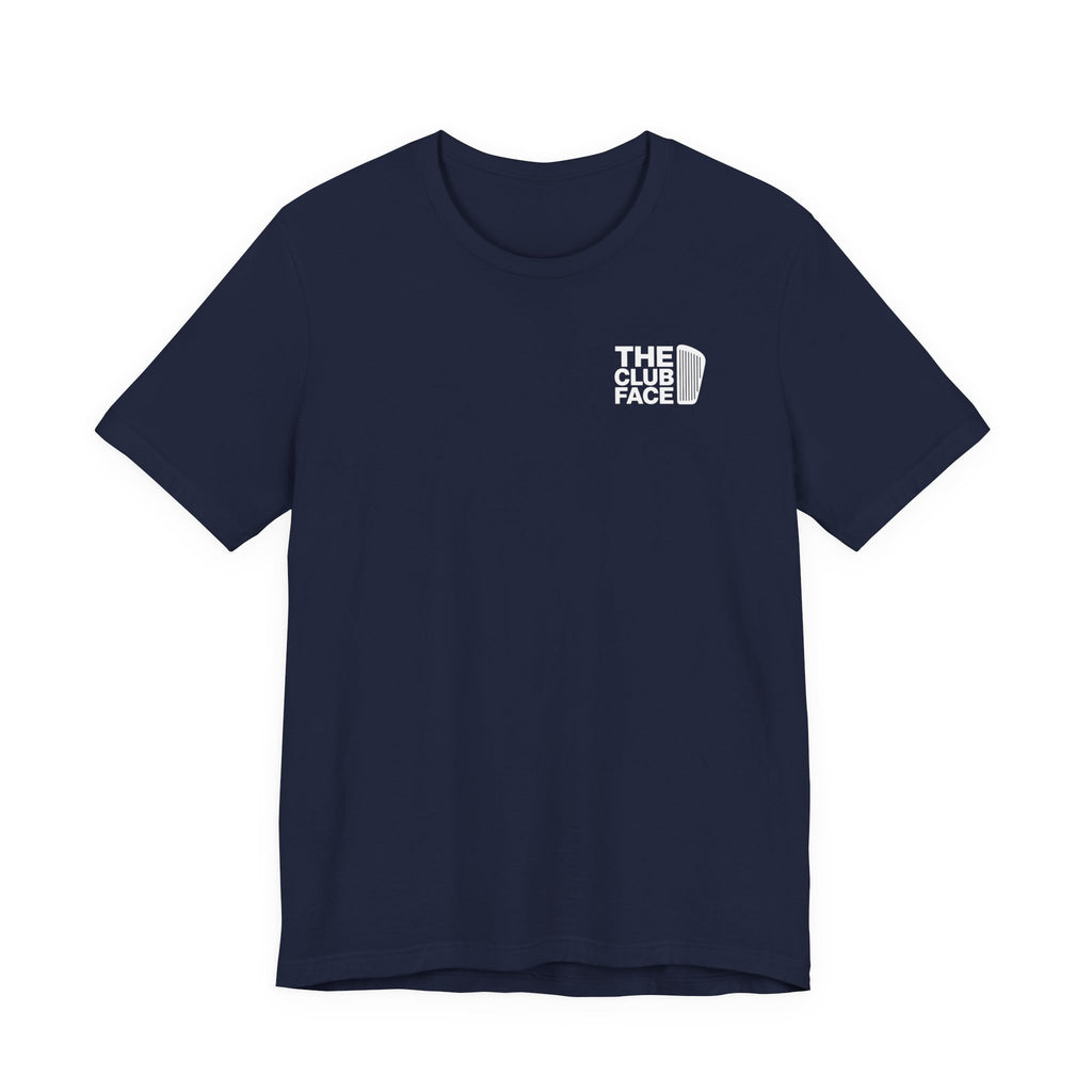 "The Club Face" Tee