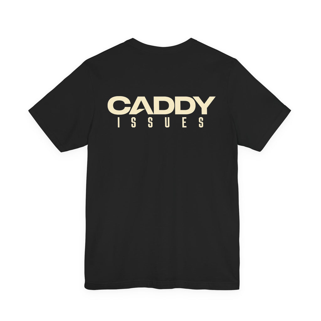 "Caddy Issues" Golf Tee