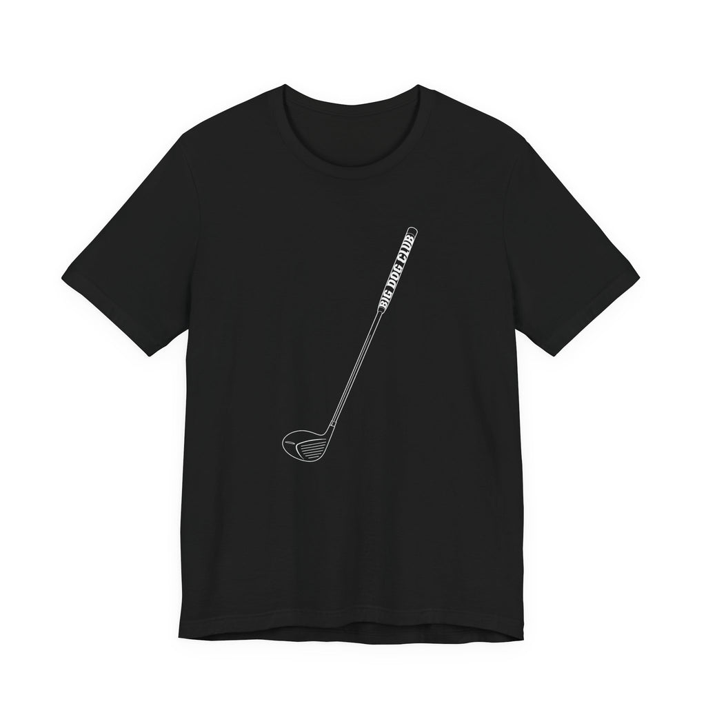 "Big Dog" Club Tee