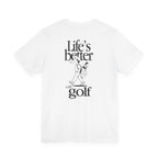 "Golf Is Life" Club Tee