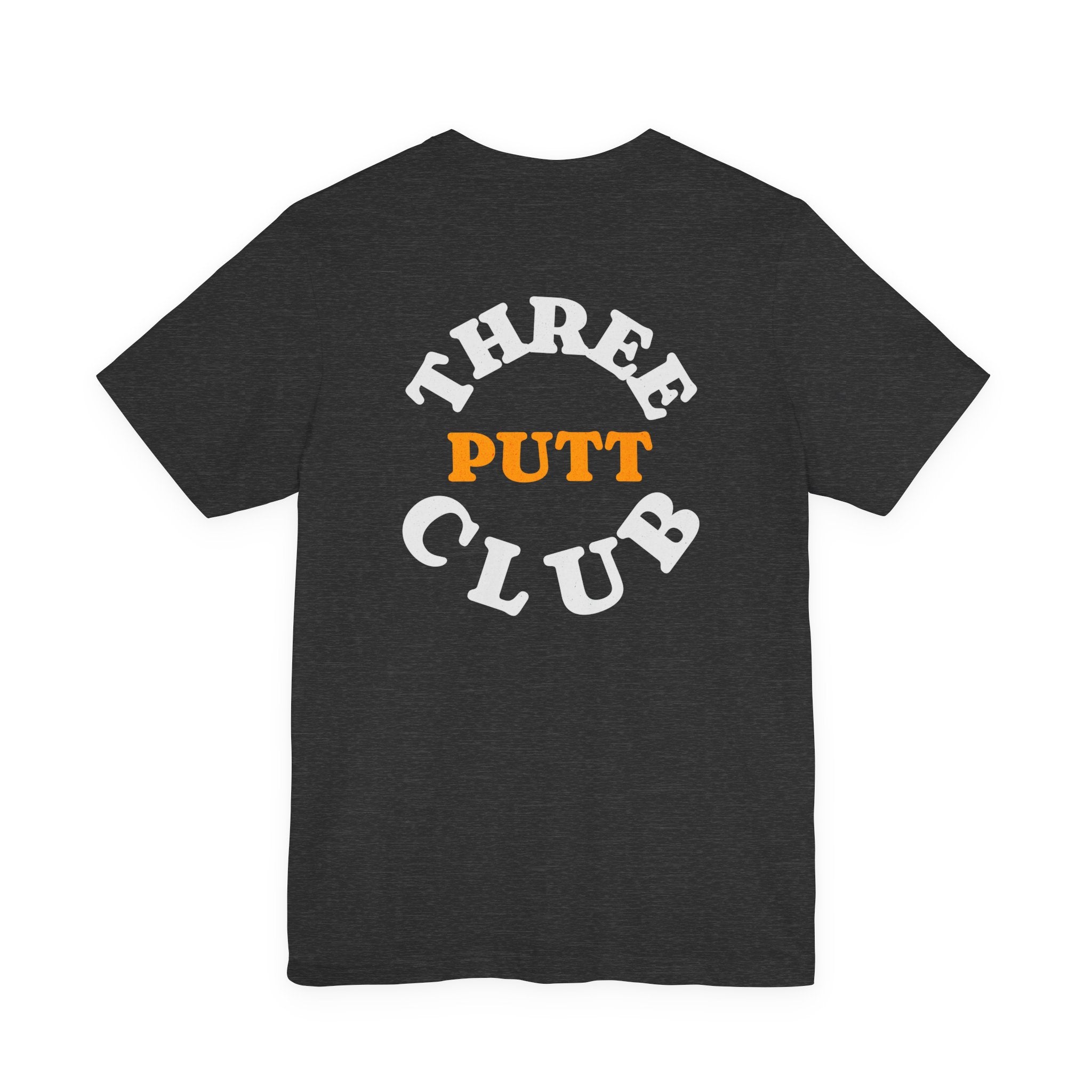 The "Three-Putt Club" Tee