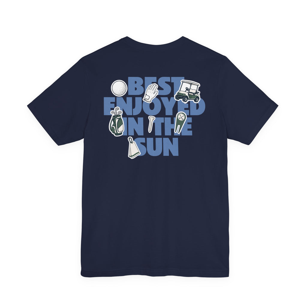 "Best Enjoyed In The Sun" Golf Tee