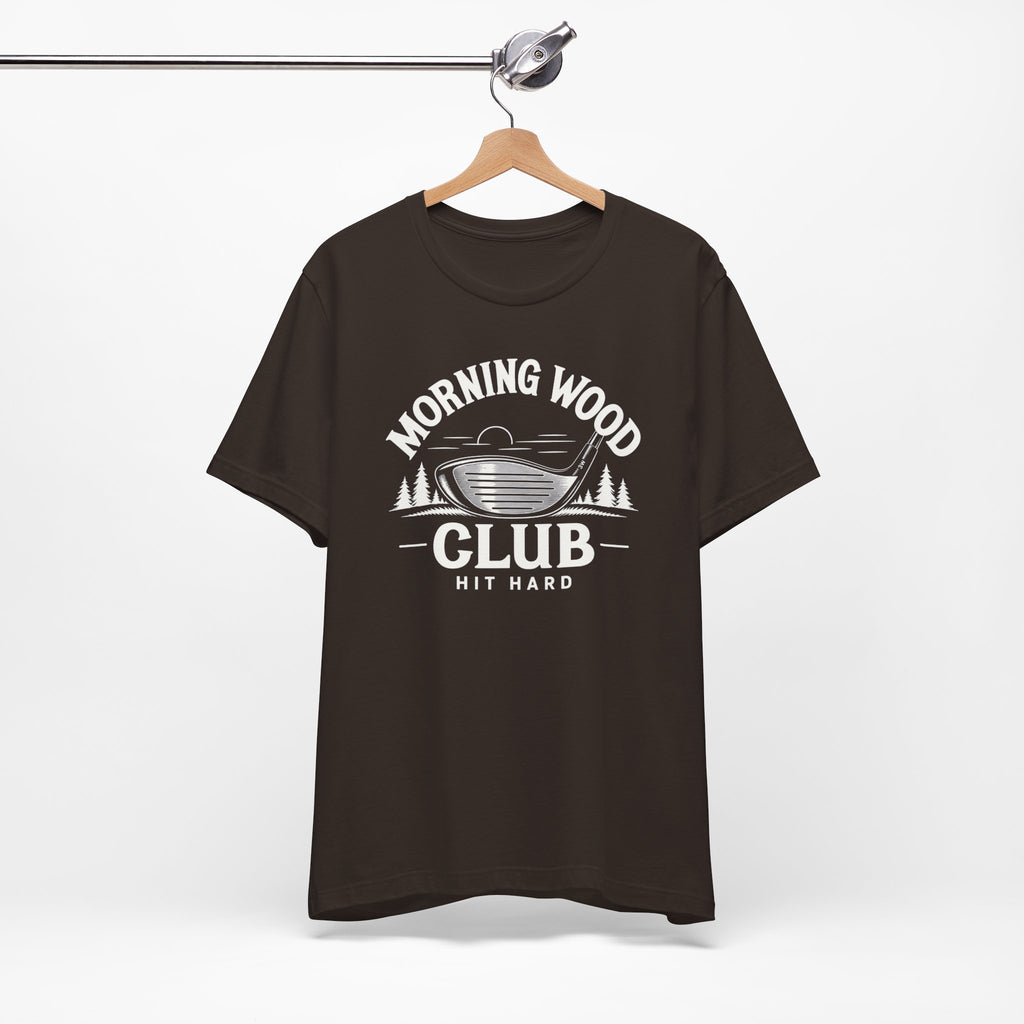 "Morning Wood" Club Tee