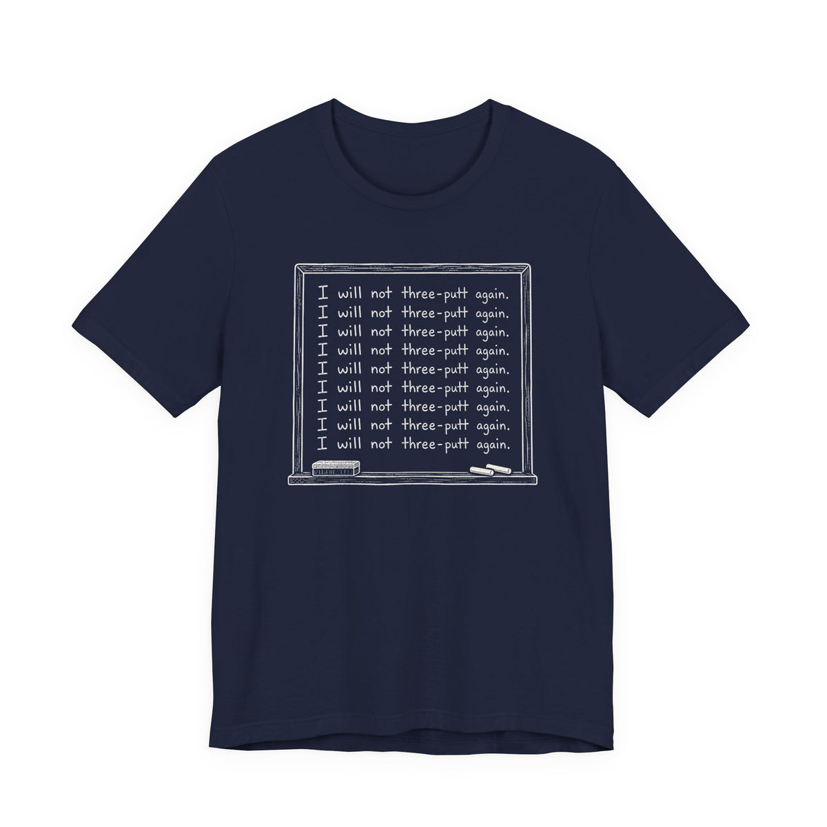 "Putting Detention" Club Tee