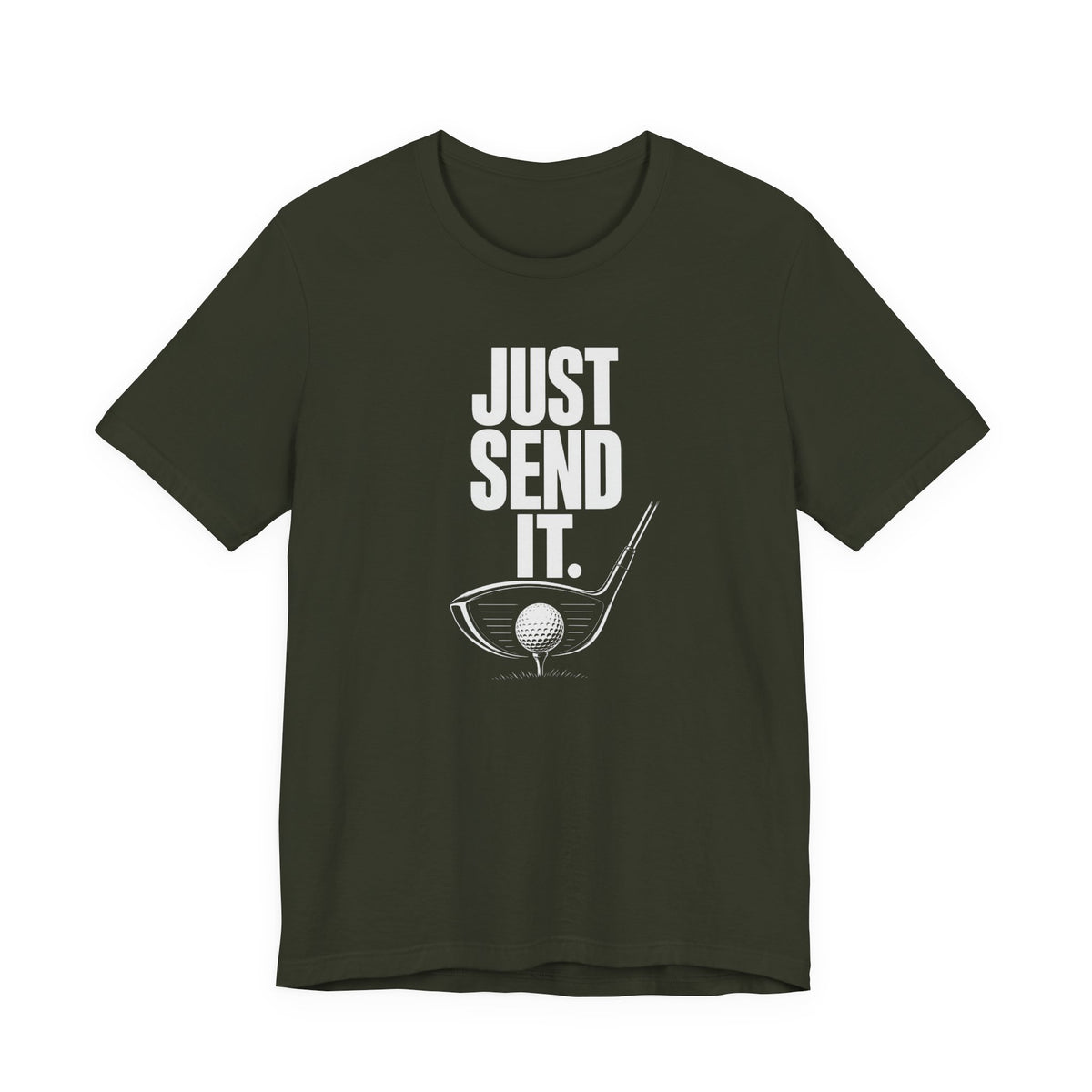 "Just Send It" Golf Tee