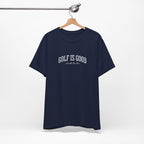 "Golf Is Good" Club Tee