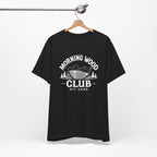 "Morning Wood" Club Tee