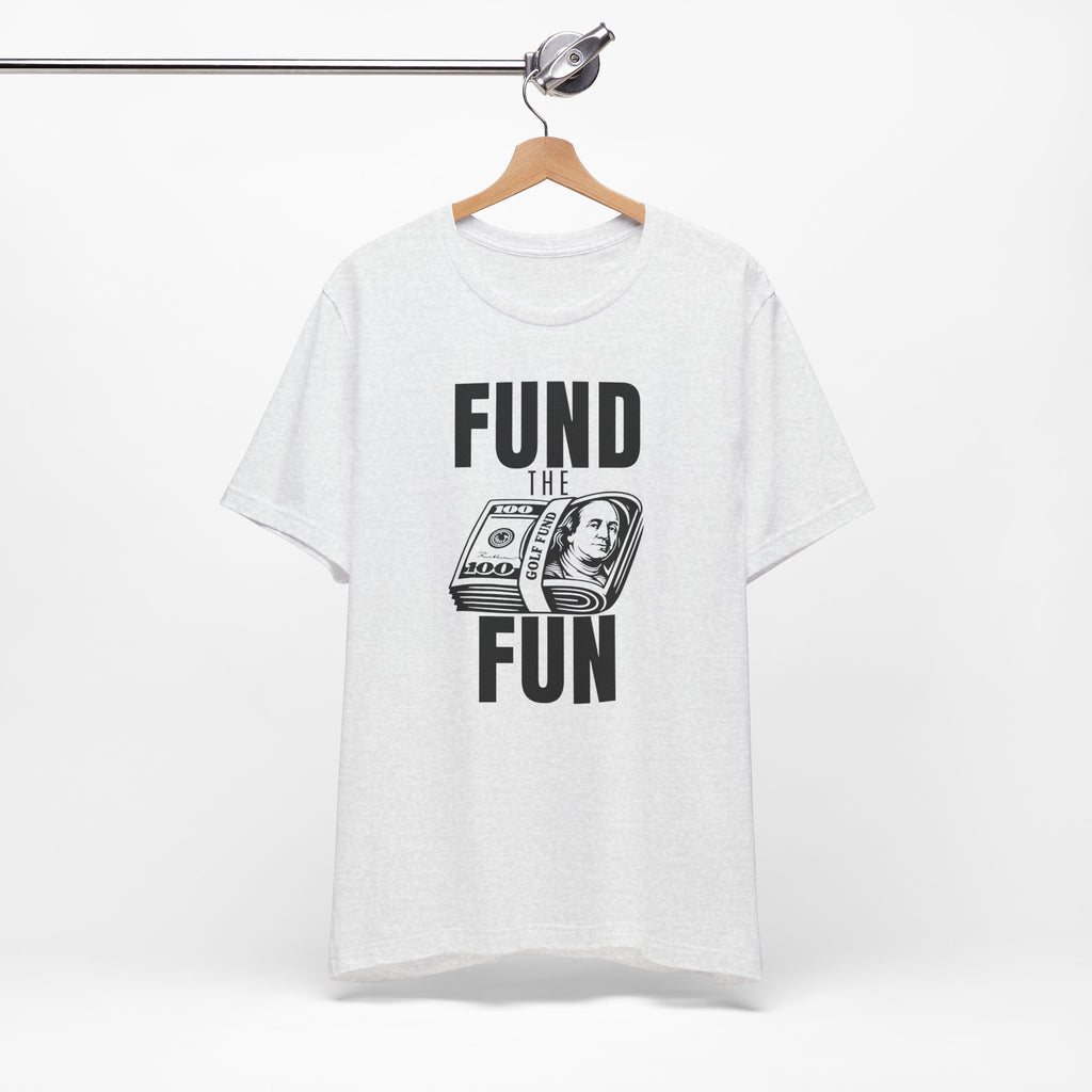 "Fund The Fun" Golf Tee