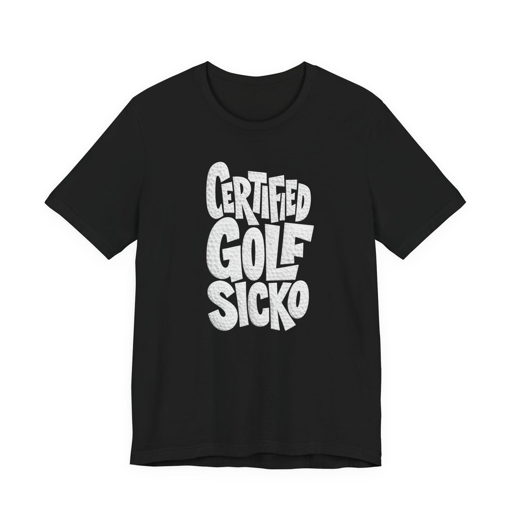 "Golf Sicko" Club Tee