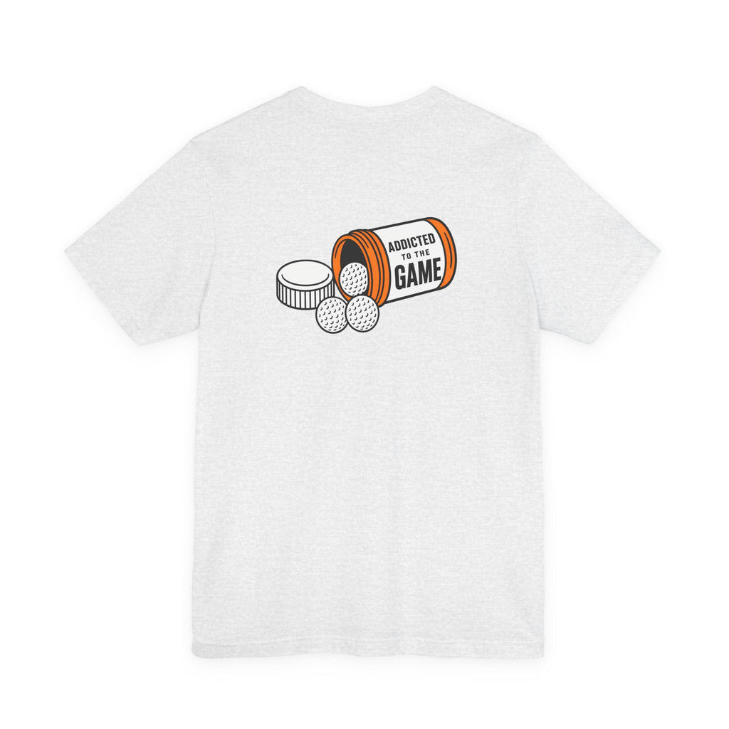 "Golf Addiction" Club Tee