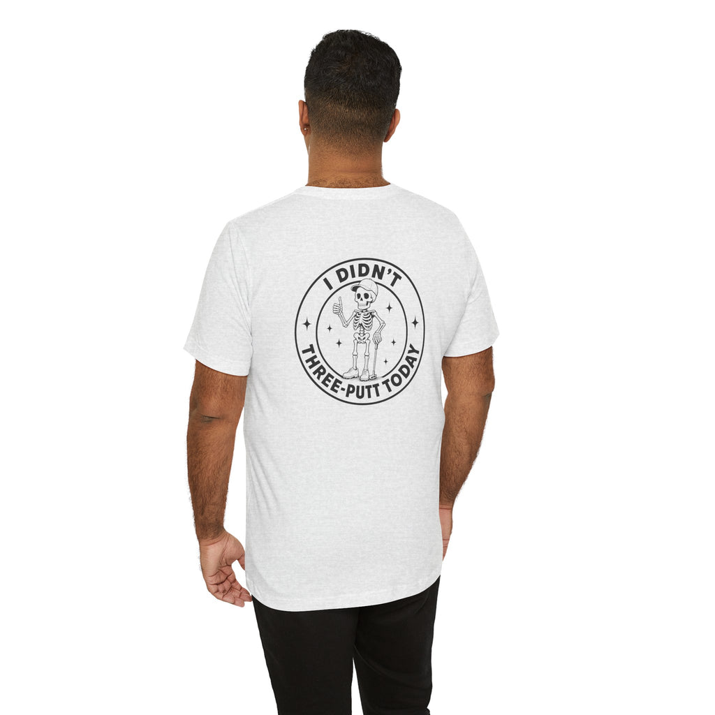 "No Three Putts" Golf Tee