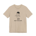 "Golf Is Calling" Tee