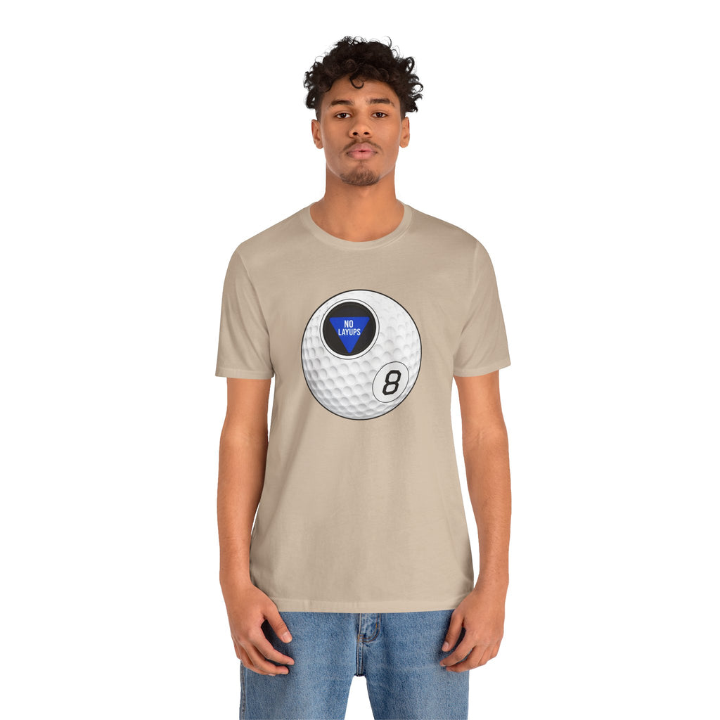 "No Layups" Club Tee