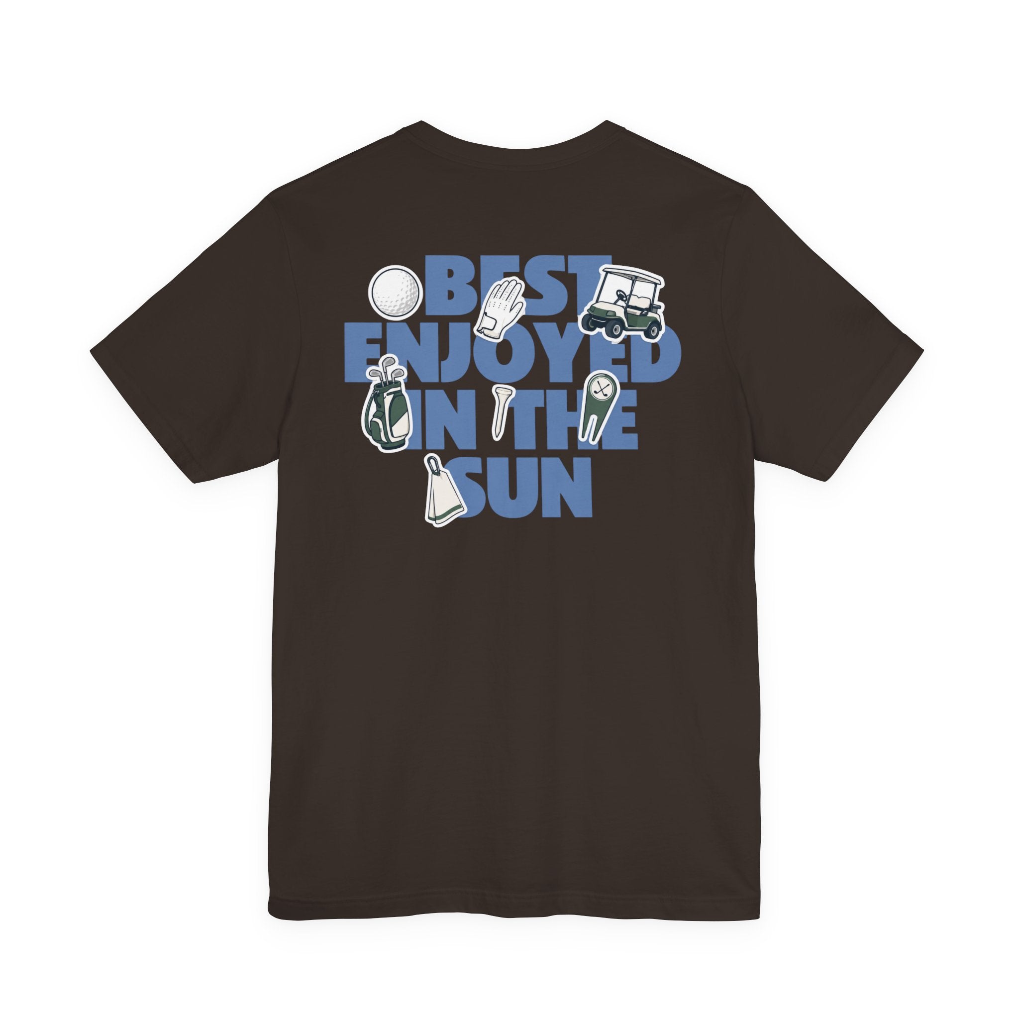 "Best Enjoyed In The Sun" Golf Tee