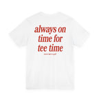 The "Punctual Golfer" Tee