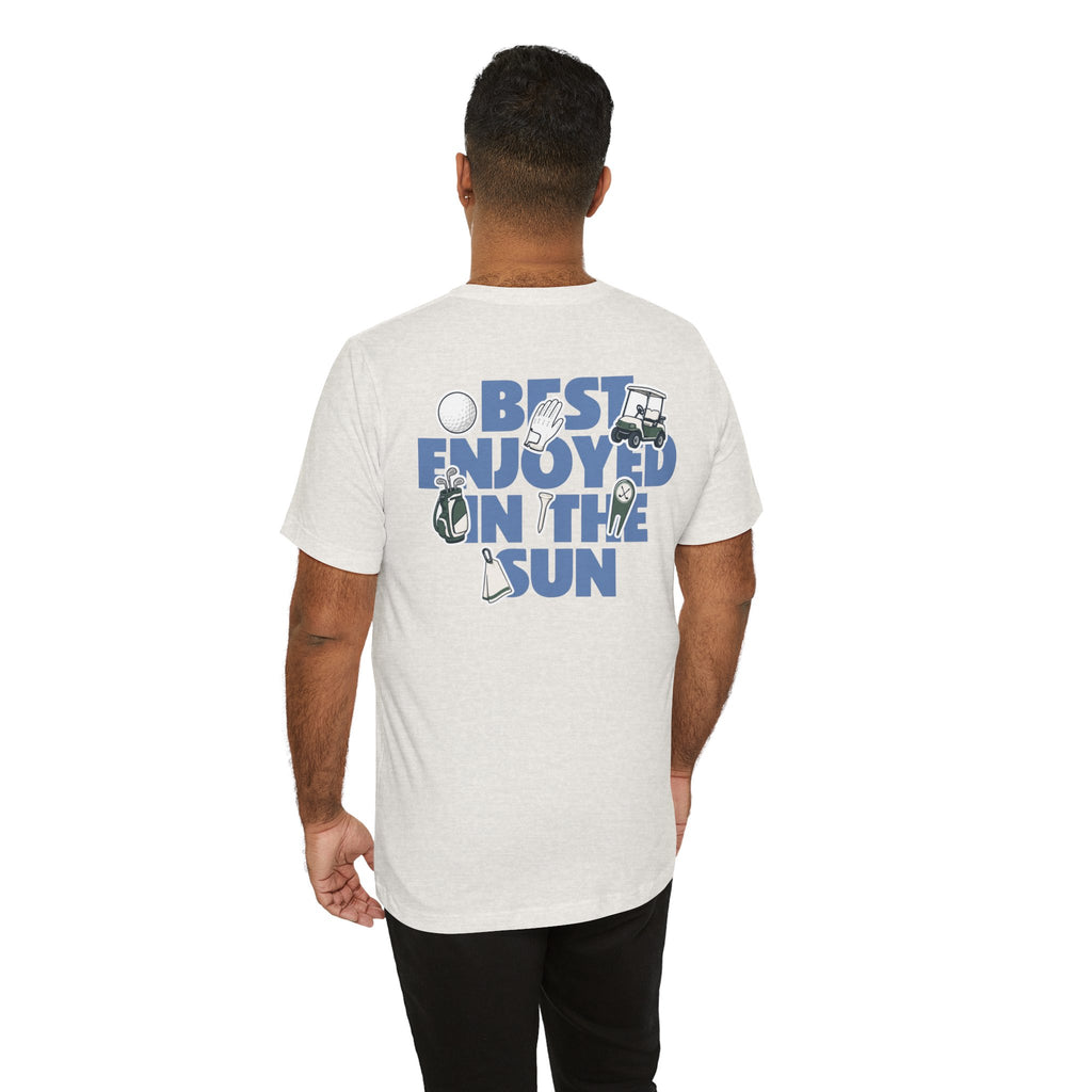 "Best Enjoyed In The Sun" Golf Tee