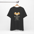 "Breakfast Ball" Club Tee