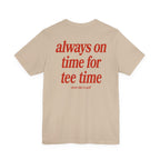 The "Punctual Golfer" Tee