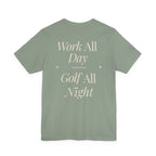 The "All Night Golfer" Tee