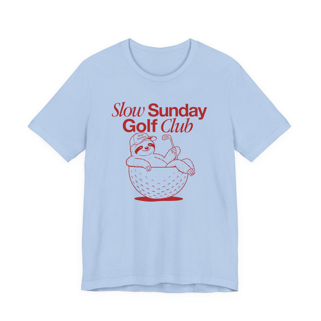 "Slow Sunday Golf" Club Tee