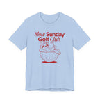 "Slow Sunday Golf" Club Tee
