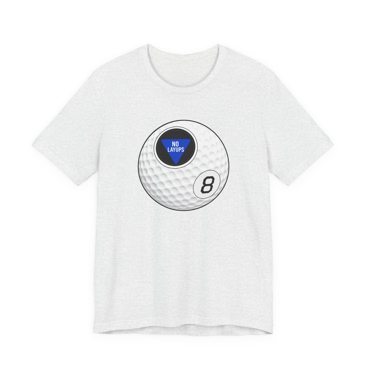 "No Layups" Club Tee