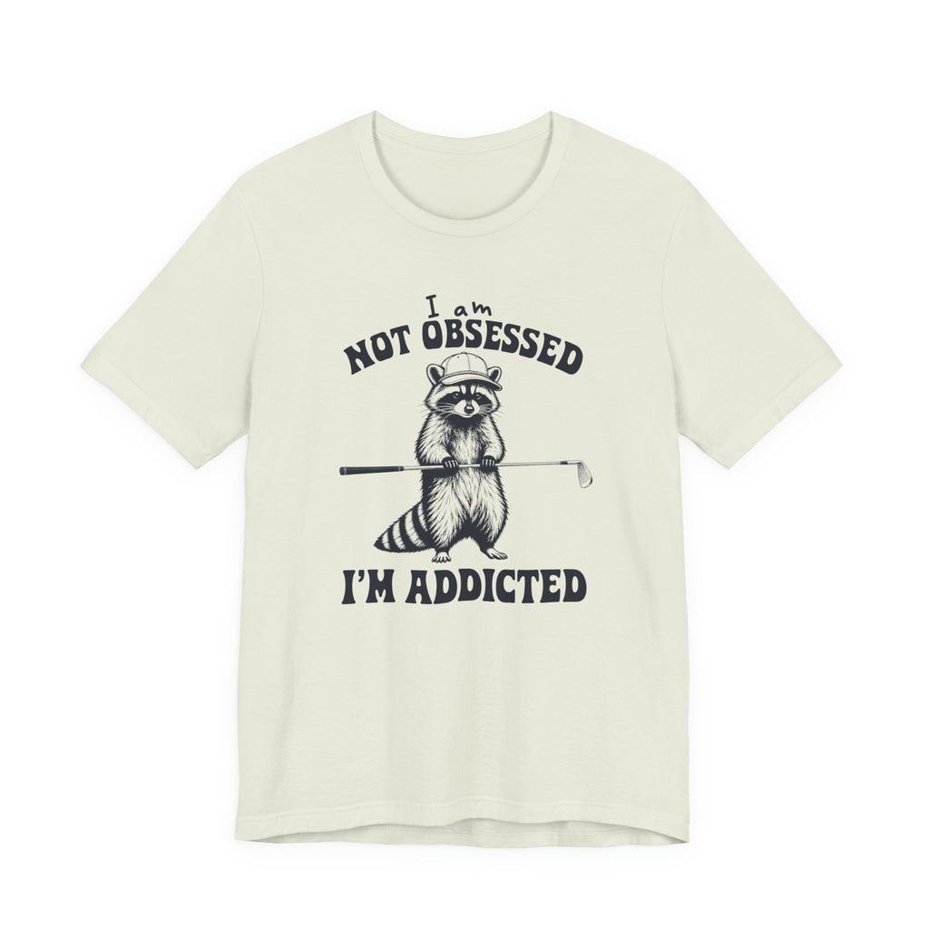 "Not Obsessed" Golf Tee