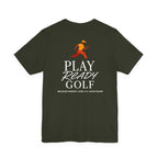 "Play Ready Golf" Tee